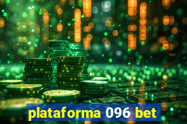 plataforma 096 bet